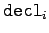 $\tc{decl}_i$